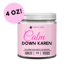Jar of 'Calm Down Karen' candle with pink label and white lid on a white background